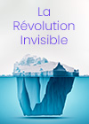 La révolution invisible