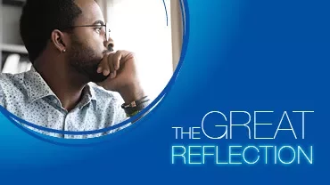 Man gazing out window in thought, with text 'The Great Reflection' on a blue background.