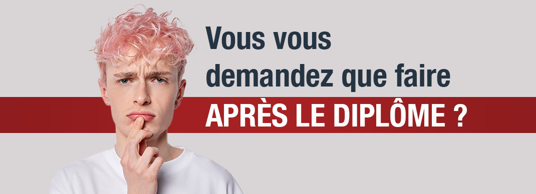 Vous vous demandez que faire après le diplôme